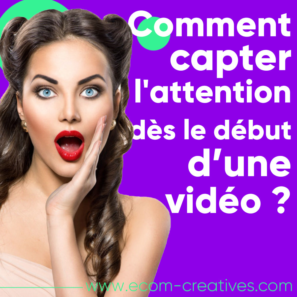 Comment capter l'attention dès le début d’une vidéo ?