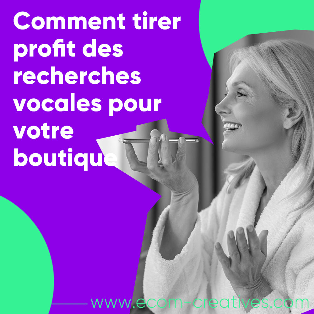 Comment tirer profit des recherches vocales pour votre boutique