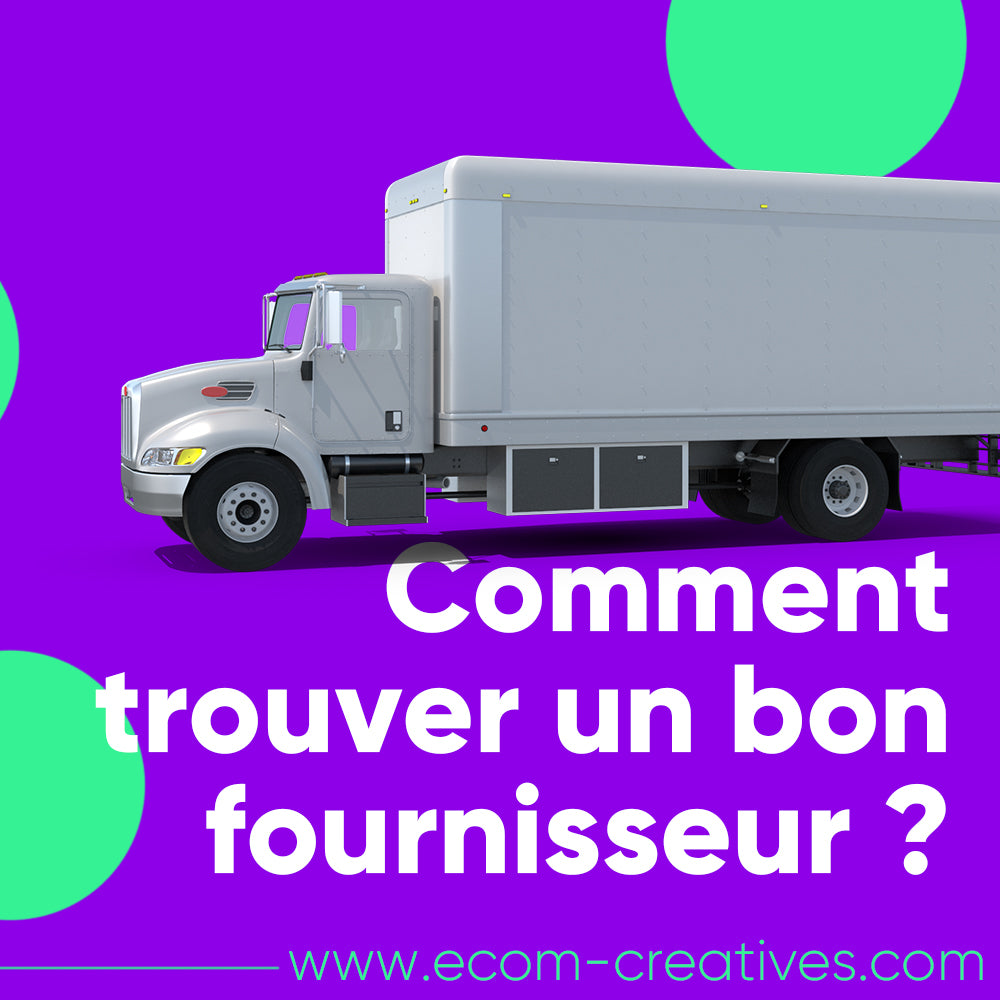 Comment trouver un bon fournisseur ?